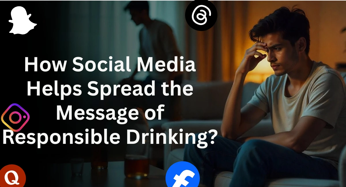 How Social media help to promote responsible drinking